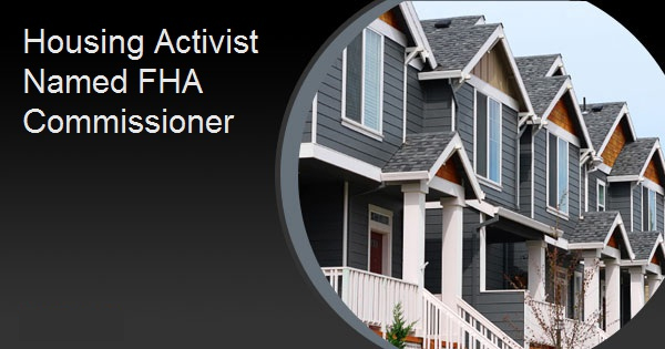 Housing Activist Named FHA Commissioner