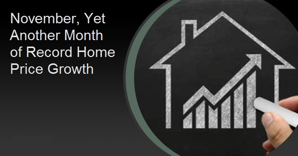 November, Yet Another Month of Record Home Price Growth