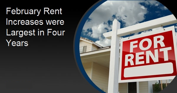 February Rent Increases were Largest in Four Years
